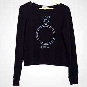 Wildfox If you like it put a ring on it black sweatshirt wedding top NWT XS